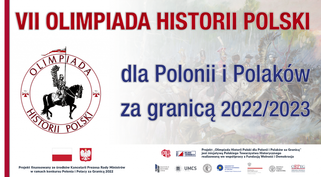 VII OLIMPIADA HISTORII POLSKI DLA POLONII I POLAKÓW ZA GRANICĄ